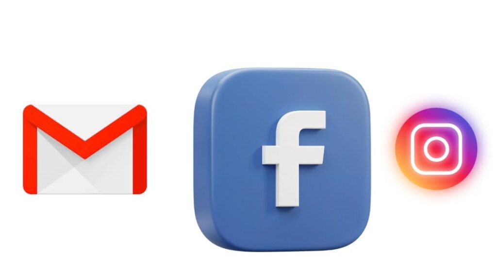 facebook , Instagram, Gmail